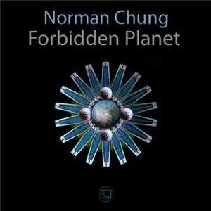 Norman Chung - Forbidden Planet download flac mp3