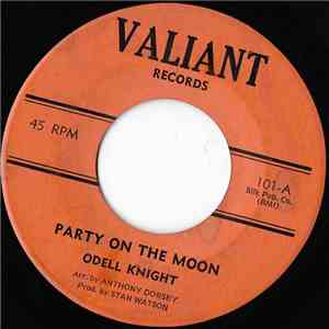 Odell Knight - Party On The Moon / Forever Keep On Loving Me flac mp3 download