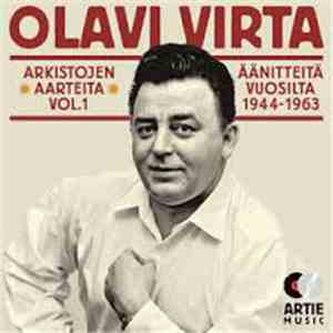 Olavi Virta - Arkistojen Aarteita Vol. 1 - Äänitteitä Vuosilta 1944-1963 download flac mp3