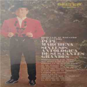 Pepe Marchena - Homenaje Al Maestro De Maestros Pepe Marchena. Síntesis Antológica De Sus Grandes Cantes download flac mp3