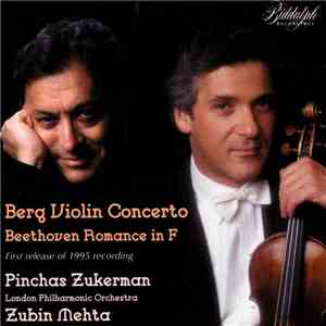 Pinchas Zukerman, Zubin Mehta, The London Philharmonic Orchestra, Marc Neikrug - Berg Violin Concerto - Beethoven Romance in F- Robert Fuchs 9 Fantasy Pieces-Joseph Joachim Hebrew Melodies download flac mp3