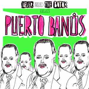 Puerto Banús - Never Mind The Botox Here's download flac mp3