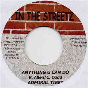 Queen Ifrica / Admiral Tibet - True Divine / Anything U Can Do download flac mp3