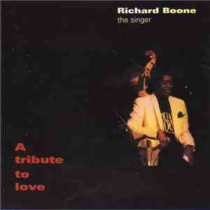 Richard Boone - A Tribute To Love download flac mp3