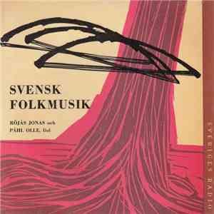 Röjås Jonas, Påhl Olle - Svensk Folkmusik, Dalarna download flac mp3