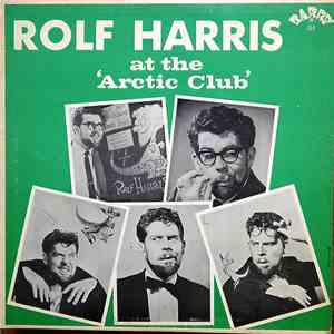 Rolf Harris - At The Arctic Club flac mp3 download