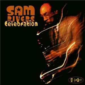 Sam Rivers - Celebration download flac mp3