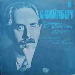 С.Фейнберг - Виктор Бунин / Анаит Нерсесян / Татьяна Шебанова - Сочинения Для Фортепиано (Сонаты № 2, 6 И 10; Сюита № 2) download flac mp3