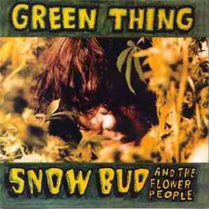 Snow Bud And The Flower People - Green Thing download flac mp3