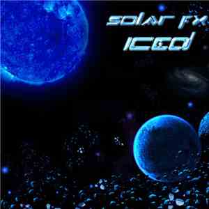 Solar FX - Iced flac mp3 download