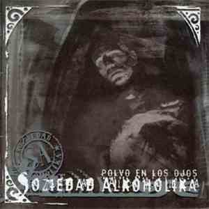Soziedad Alkoholika - Polvo En Los Ojos download flac mp3