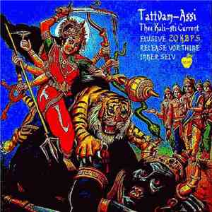 Tattvam-Assi - Thee Kali-sti Current download flac mp3