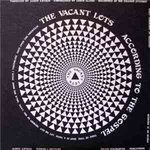 The Vacant Lots - According To The Gospel download flac mp3