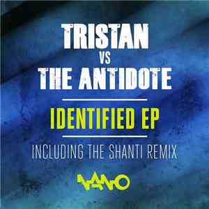 Tristan vs The Antidote - Identified EP download flac mp3