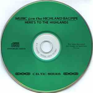 Various - Here's To The Highlands (Music For The Highland Bagpipe) download flac mp3