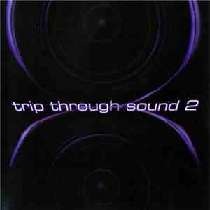 Various - Trip Through Sound 2 download flac mp3