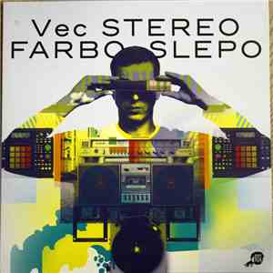 Vec - Stereo Farbo Slepo download flac mp3