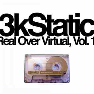 3kStatic - Real Over Virtual, Vol. 1 download flac mp3