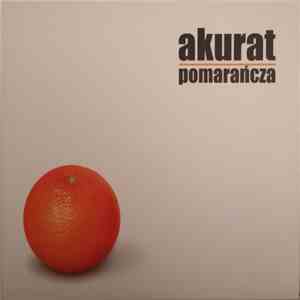 Akurat - Pomarańcza download flac mp3