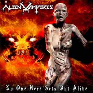 Alien Vampires - No One Here Gets Out Alive download flac mp3