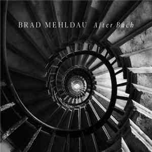 Brad Mehldau - After Bach download flac mp3