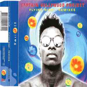 Captain Hollywood Project - Flying High - Remixes download flac mp3