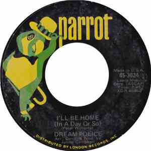 Dream Police - I'll Be Home (In A Day Or So) download flac mp3