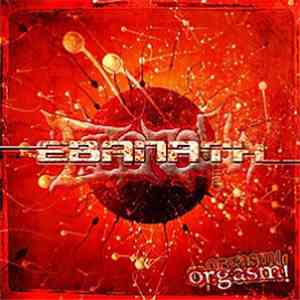 Ebanath - Orgasm! Orgasm! download flac mp3