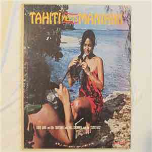 Eddie Lund And His Tahitians And Will Crummer And The "Seastars" - Tahiti Meets Manihiki download flac mp3