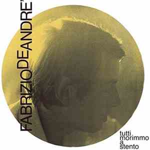 Fabrizio De André - Tutti Morimmo A Stento download flac mp3