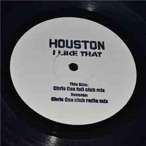 Houston  - I Like That (Chris Cox Mixes) download flac mp3