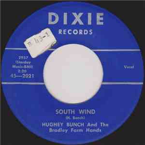Hughey Bunch And The Bradley Farm Hands - South Wind / Cry Tomorrow download flac mp3
