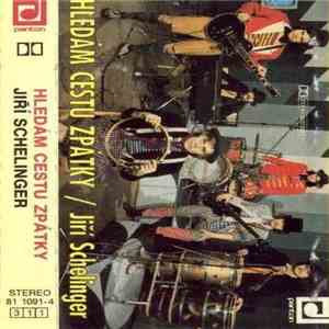 Jiří Schelinger - Hledám Cestu Zpátky download flac mp3