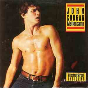 John Cougar Mellencamp - Chestnut Street Incident flac mp3 download
