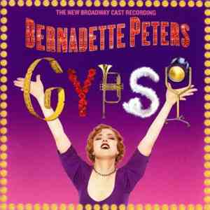Jule Styne, Bernadette Peters - Gypsy (The New Broadway Cast Recording) download flac mp3