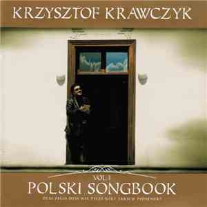 Krzysztof Krawczyk - Polski Songbook Vol.1 (Dlaczego Dziś Nie Pisze Nikt Takich Piosenek) download flac mp3