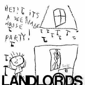 Landlo®ds - Hey! It's A Teenage House Party! download flac mp3