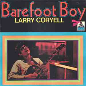 Larry Coryell - Barefoot Boy download flac mp3
