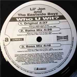Lil' Jon And The Eastside Boyz - Who U Wit? download flac mp3