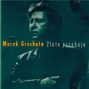 Marek Grechuta - Złote Przeboje download flac mp3