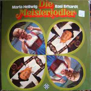 Maria Hellwig, Basi Erhardt - Die Meisterjodler download flac mp3