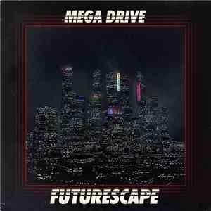Mega Drive  - Futurescape flac mp3 download
