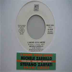 Michele Zarrillo, Stefano Zarfati - L'Amore Vuole Amore / Amami Libera download flac mp3