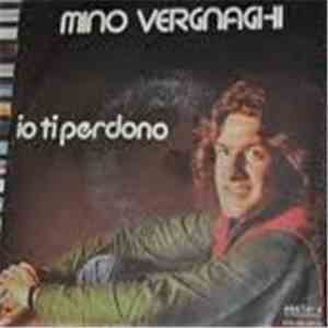 Mino Vergnaghi - Io Ti Perdono download flac mp3