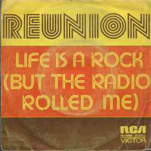 Reunion  - Life Is A Rock (But The Radio Rolled Me) flac mp3 download