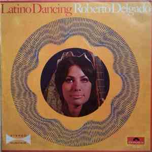 Roberto Delgado - Latino Dancing download flac mp3