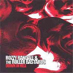 Rozzy Randall & The Roller Bastards - Down In Hell download flac mp3