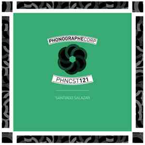 Santiago Salazar - PHNCST121 download flac mp3