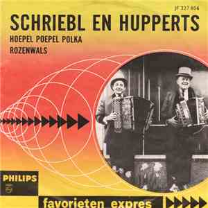 Schriebl En Hupperts - Hoepel Poepel Polka / Rozenwals download flac mp3