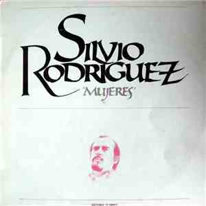 Silvio Rodriguez - Mujeres download flac mp3